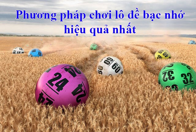 Lô đề bạc nhớ theo đầu câm đít câm